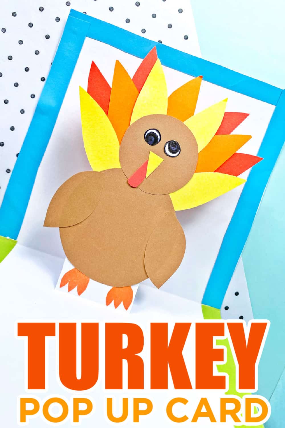 Pop Up Turkey Card Craft - Thanksgiving Cards For Kids - Made with HAPPY
