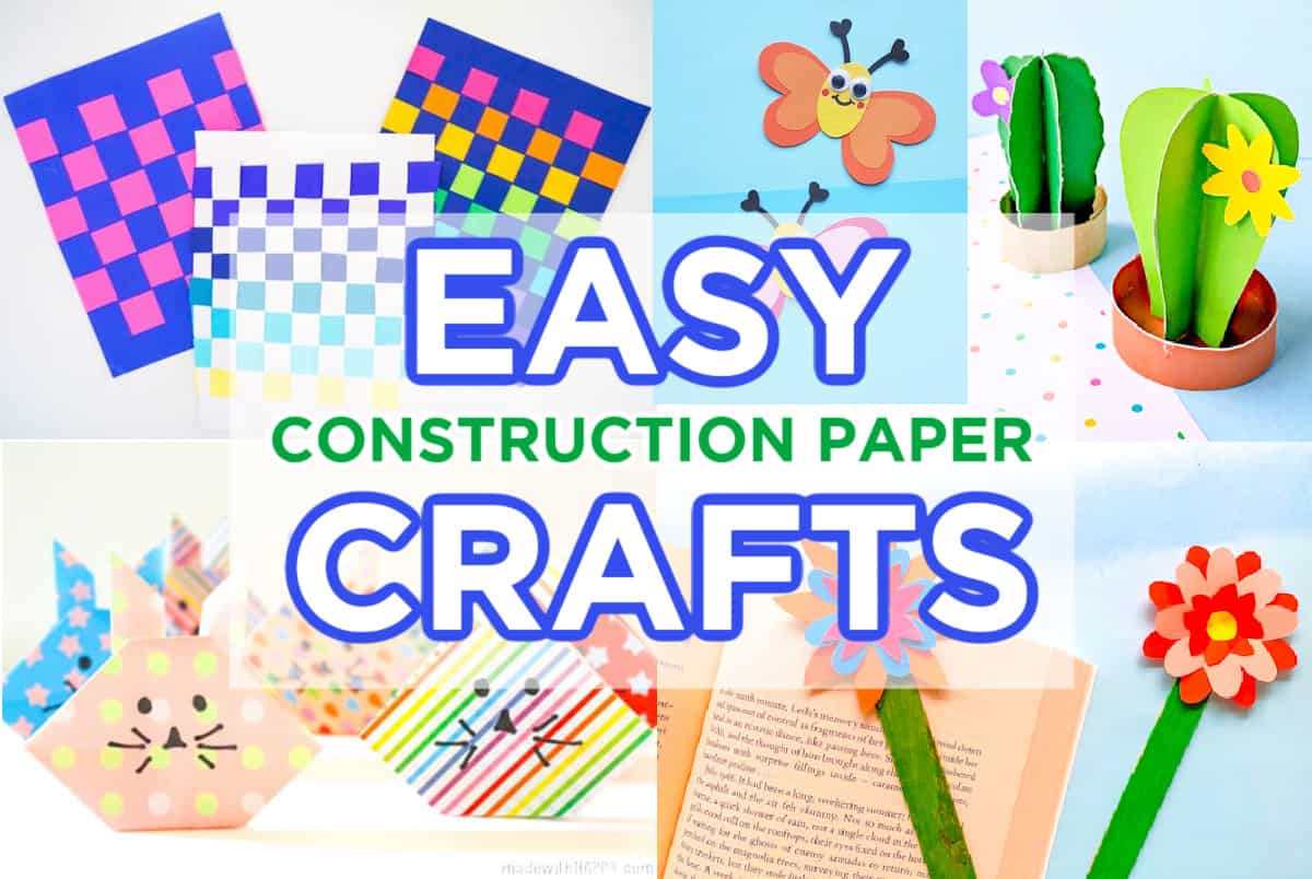 101+ Easy Construction Paper Crafts - Made with HAPPY