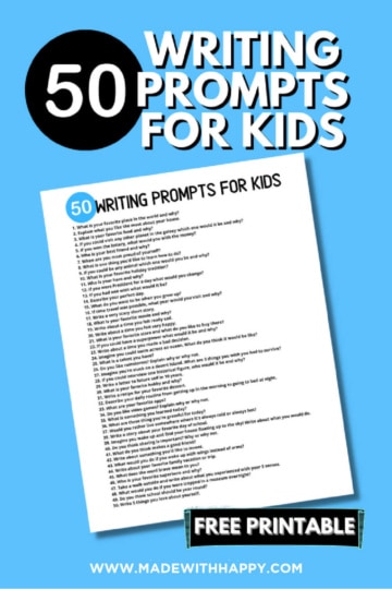 50 Writing Prompts for Kids with FREE Printable - Made with HAPPY
